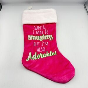 Christmas Stocking, Pink, "Santa may be Naughty but I'm also Adorable"